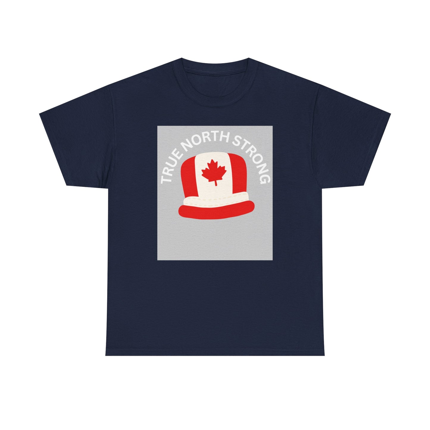 True North Strong Unisex Heavy Cotton Tee - Canada Pride Shirt
