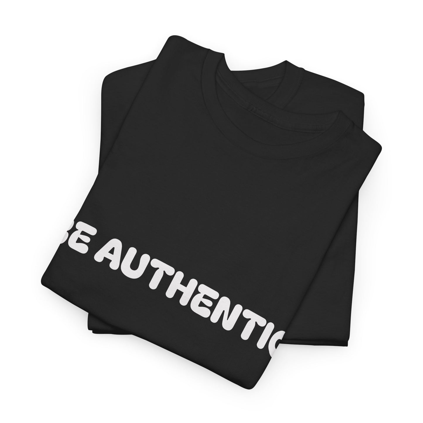 ‘Be Authentic’ Unisex Heavy Cotton Tee