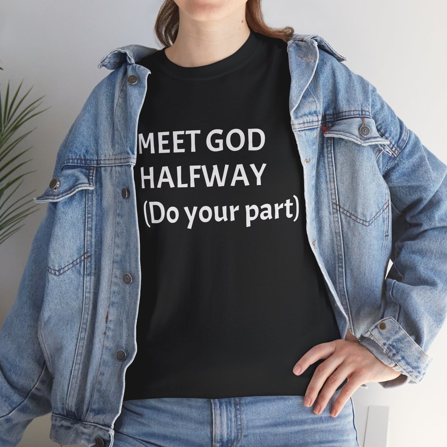 ‘Meet GOD Halfway’ Unisex Heavy Cotton Tee