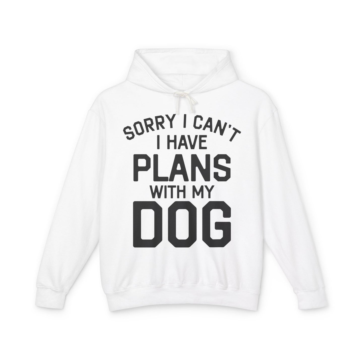 ‘I have plans with my dog’ Unisex Lightweight Hooded Sweatshirt