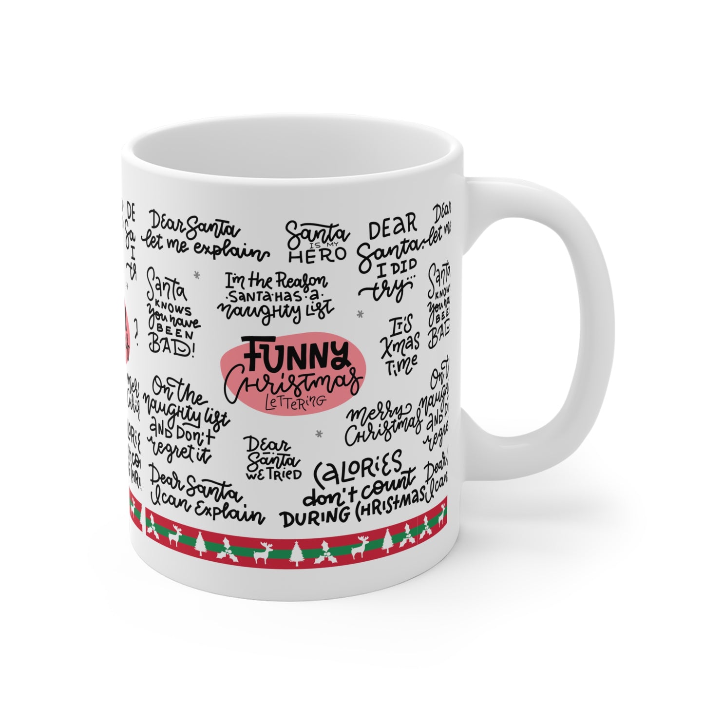 Funny Christmas Quotes Ceramic Mug — Holiday Coffee Cup with Festive Handwritten Sayings