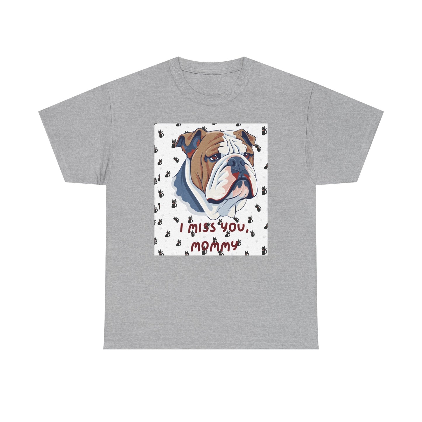I Miss You Mommy Unisex Heavy Cotton Tee - Comforting Dog Design Tee
