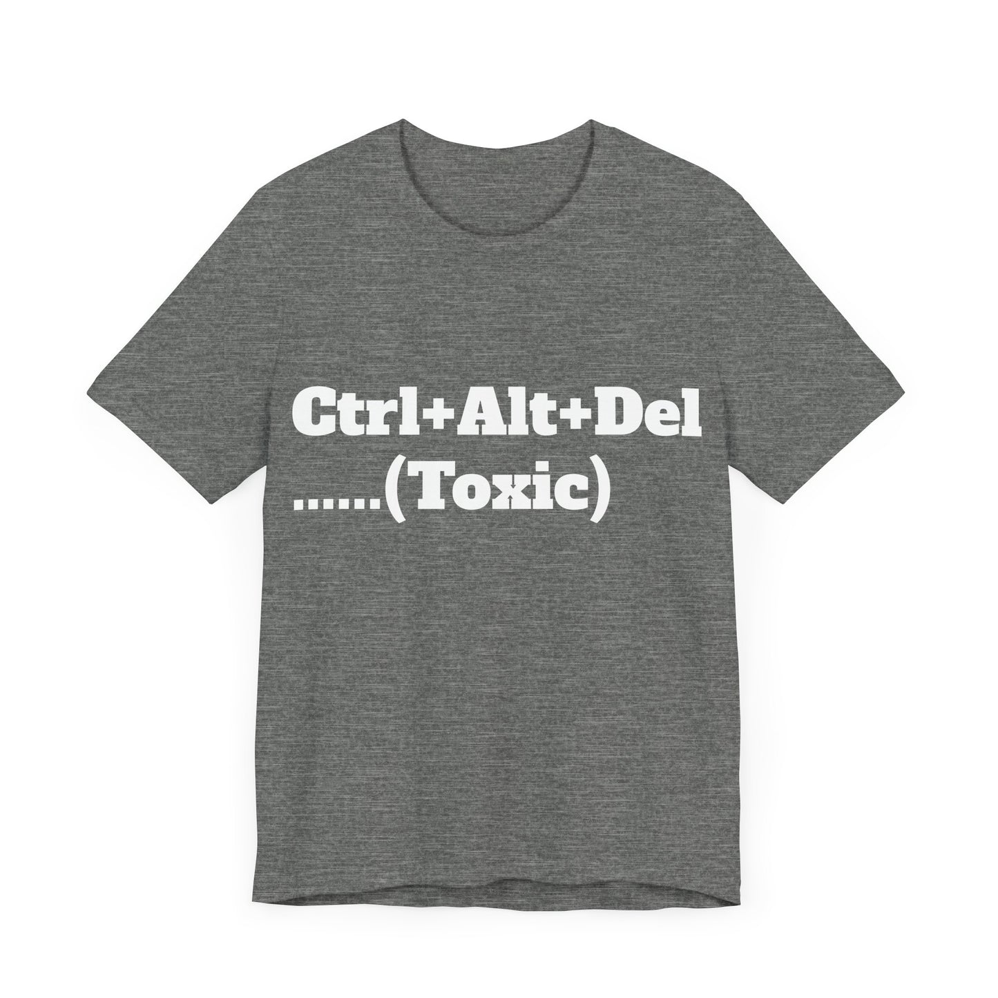 Ctrl+Alt+Del w/ White Text Unisex Jersey Short Sleeve Tee