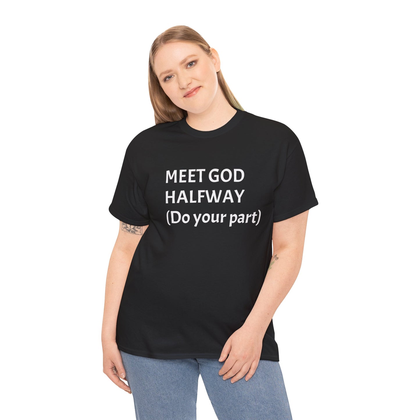 ‘Meet GOD Halfway’ Unisex Heavy Cotton Tee