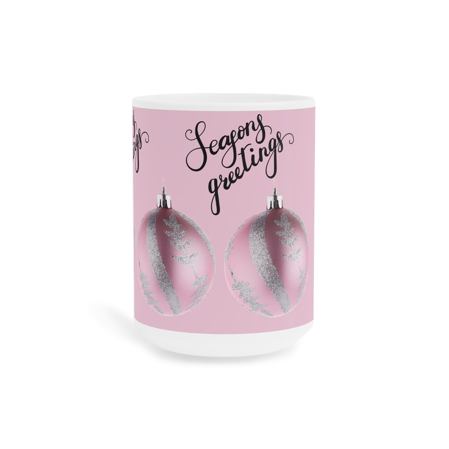 Season's Greetings Pink Ornament Ceramic Mug — Holiday Coffee Cup (11oz/15oz/20oz)