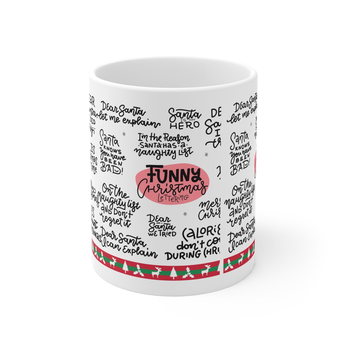 Funny Christmas Quotes Ceramic Mug — Holiday Coffee Cup with Festive Handwritten Sayings