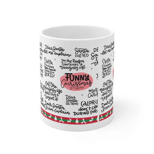 Funny Christmas Quotes Ceramic Mug — Holiday Coffee Cup with Festive Handwritten Sayings