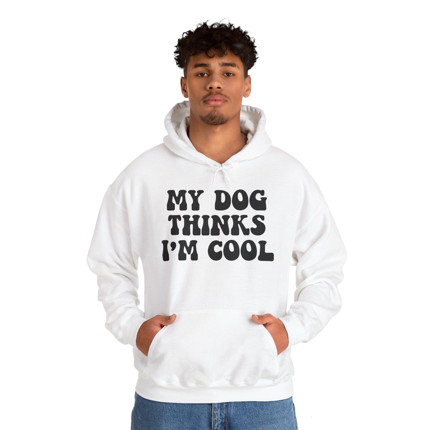 ‘My Dog Thinks I’m Cool’Unisex Heavy Blend™ Hooded Sweatshirt