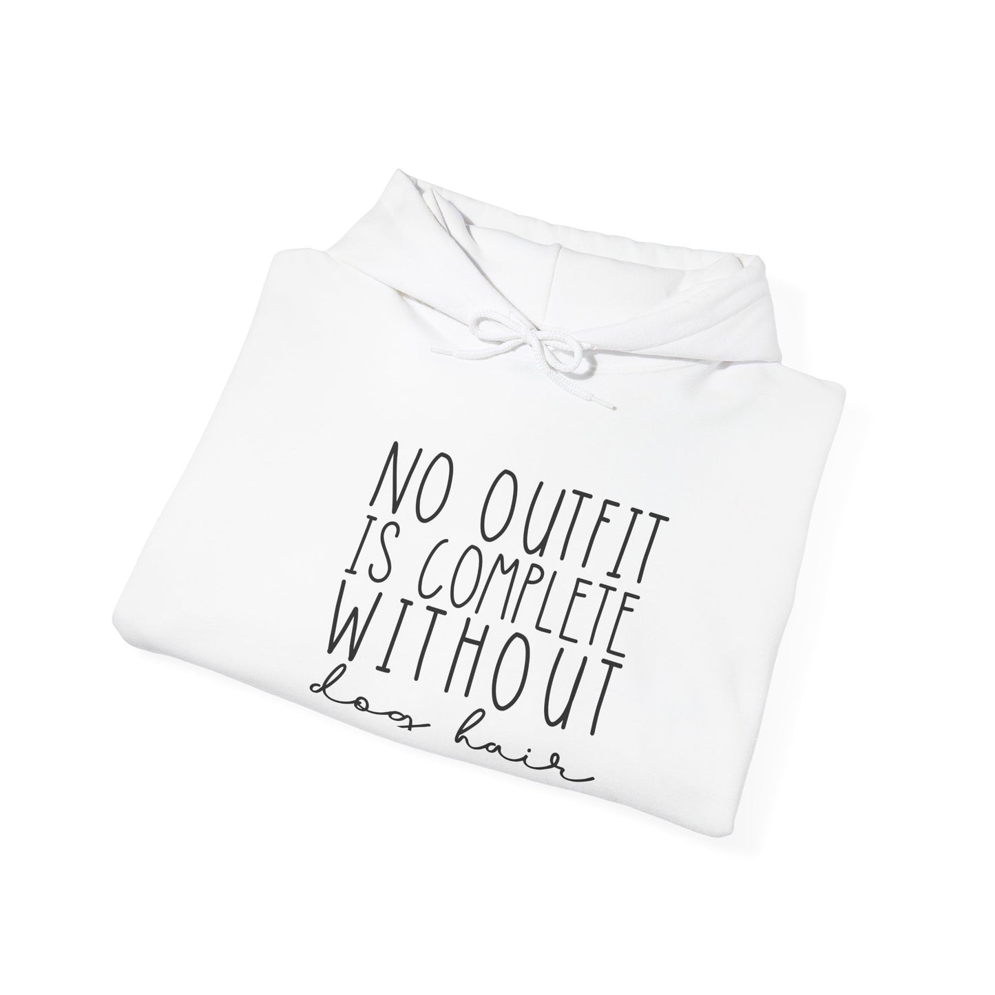 'No Outfit is Complete without Dog Hair' Unisex Heavy Blend™ Hooded Sweatshirt