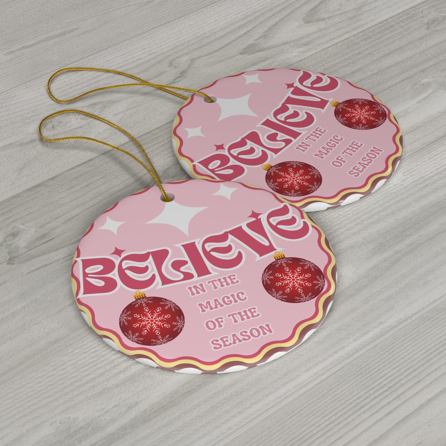 Believe In The Magic Of The Season Ceramic Ornament — Pink Retro Holiday Decoration