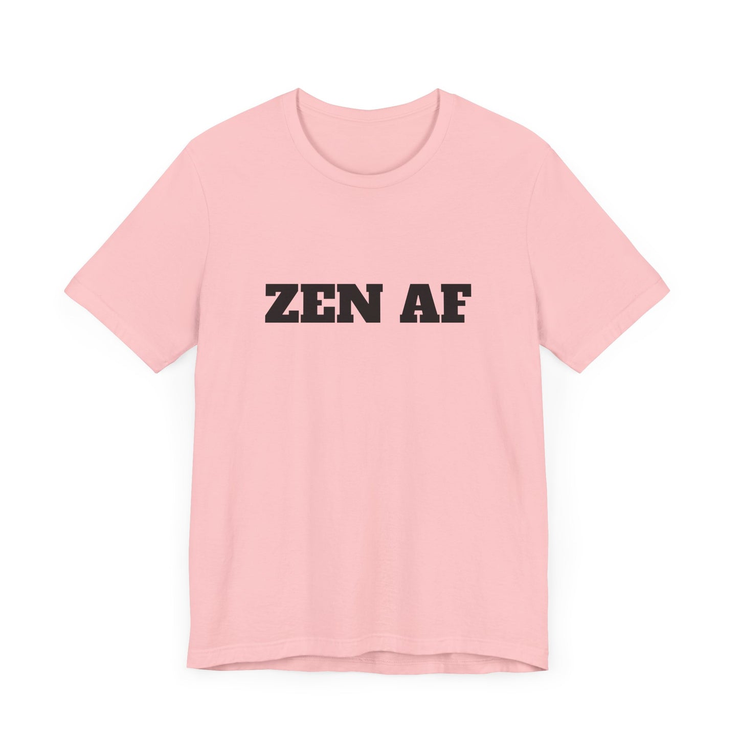 ZEN AF w/Black Text Unisex Jersey Short Sleeve Tee