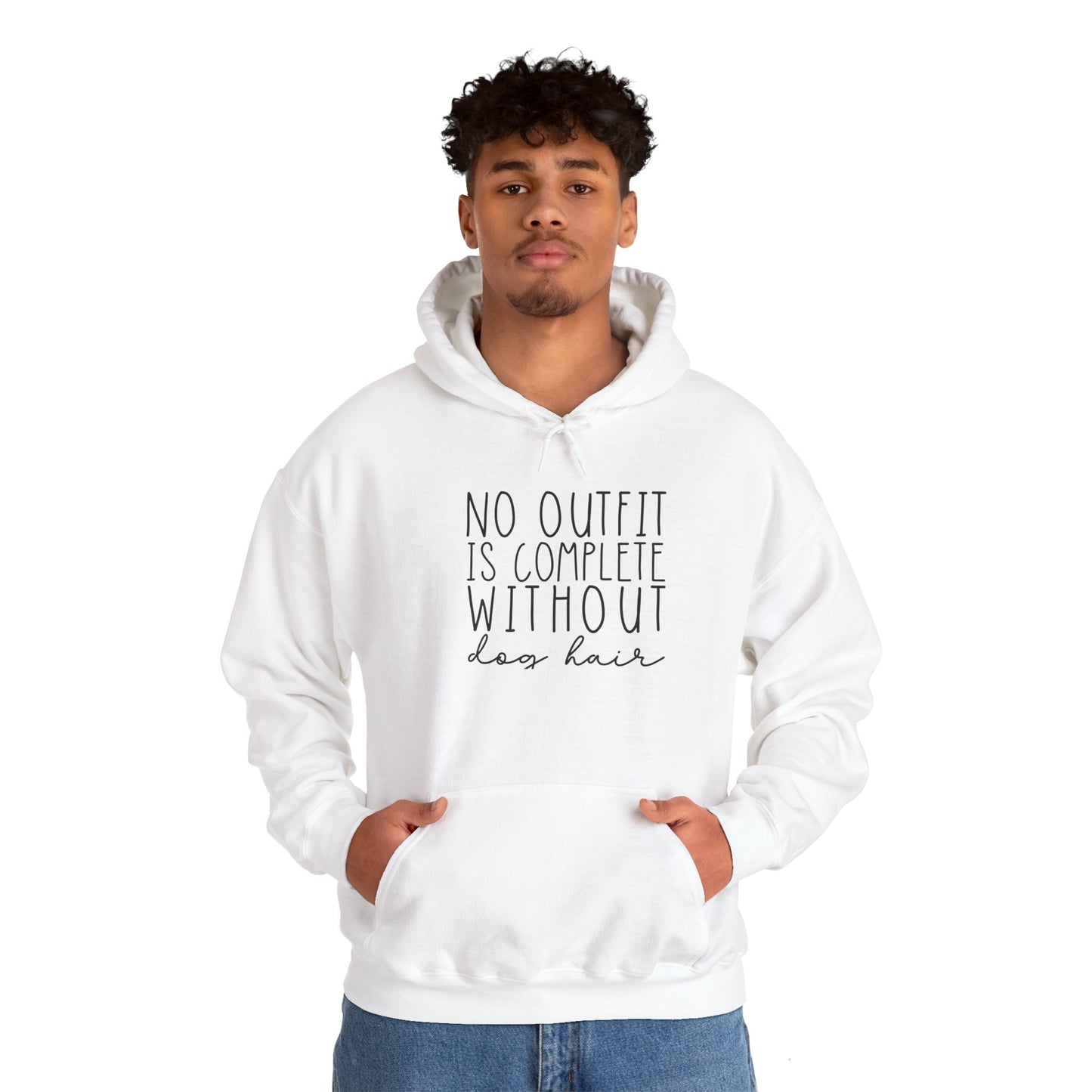 'No Outfit is Complete without Dog Hair' Unisex Heavy Blend™ Hooded Sweatshirt