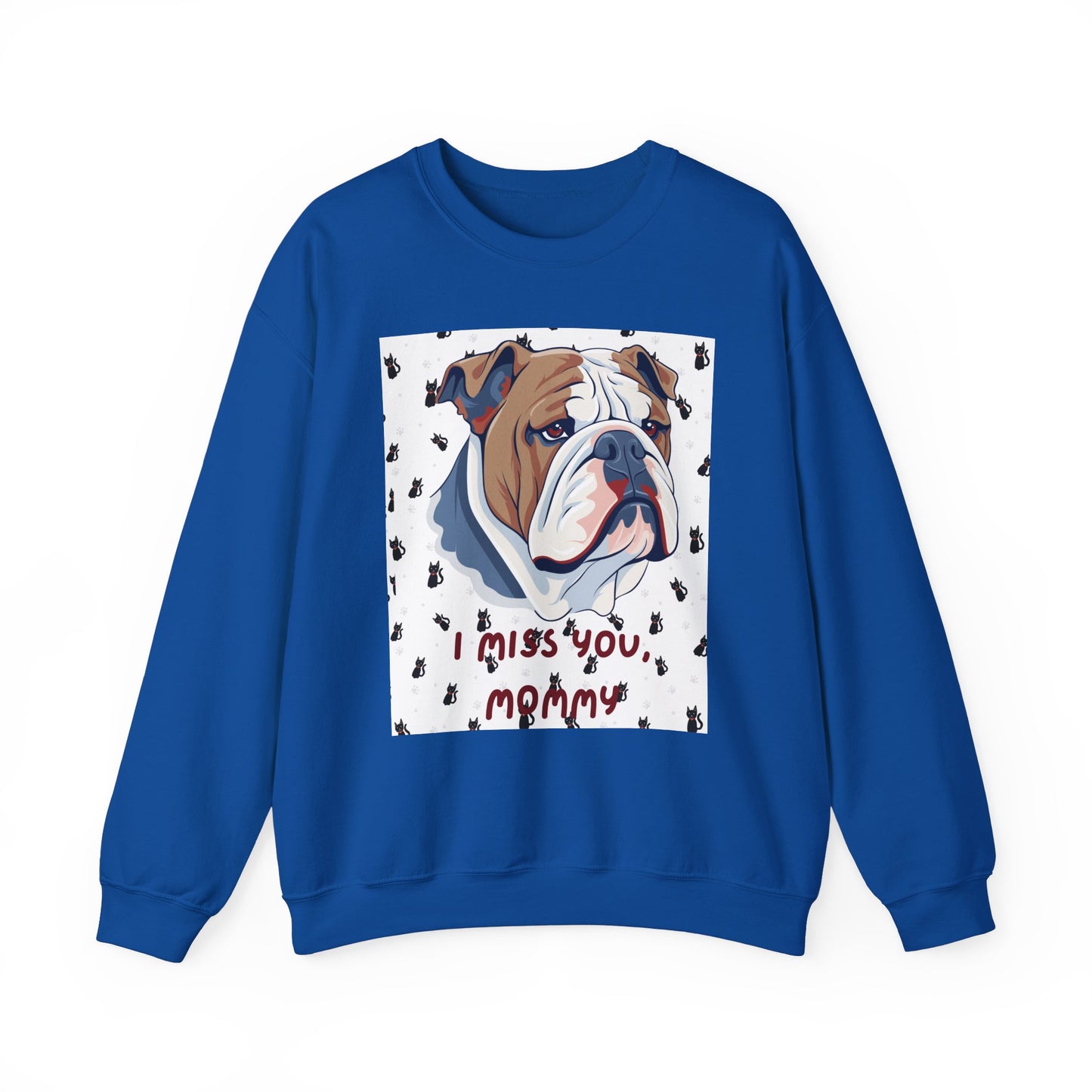 I Miss You Mommy Bulldog Sweatshirt - Unisex Heavy Blend™ Crewneck