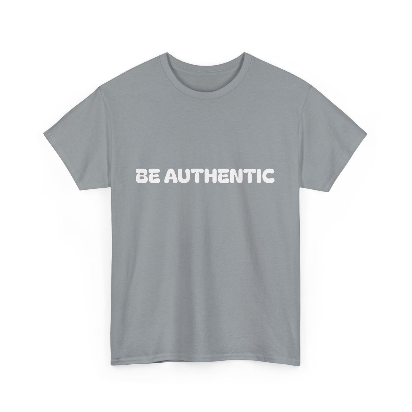 ‘Be Authentic’ Unisex Heavy Cotton Tee