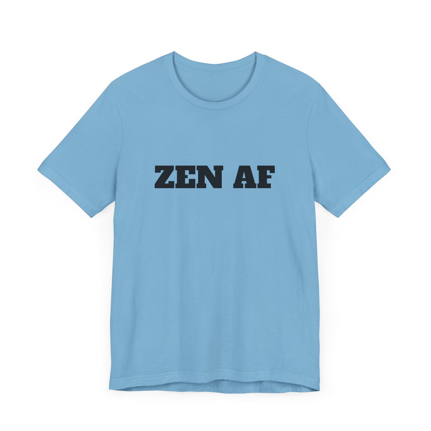 ZEN AF w/Black Text Unisex Jersey Short Sleeve Tee