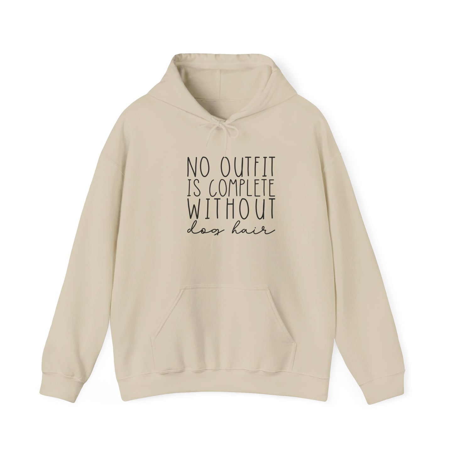 'No Outfit is Complete without Dog Hair' Unisex Heavy Blend™ Hooded Sweatshirt