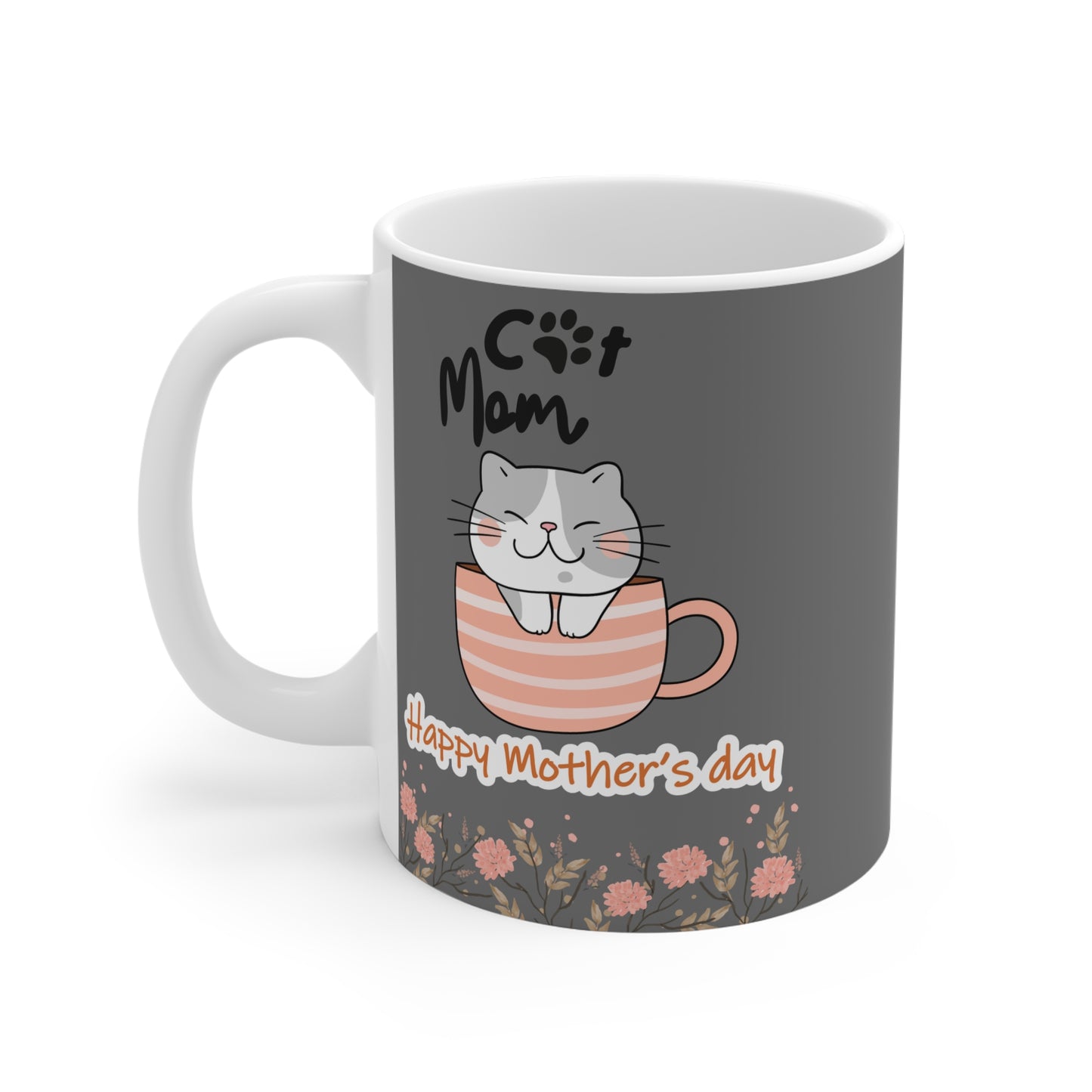 Cute Cat Mom Mug - Happy Mother's Day Floral Design (11oz/15oz/20oz)