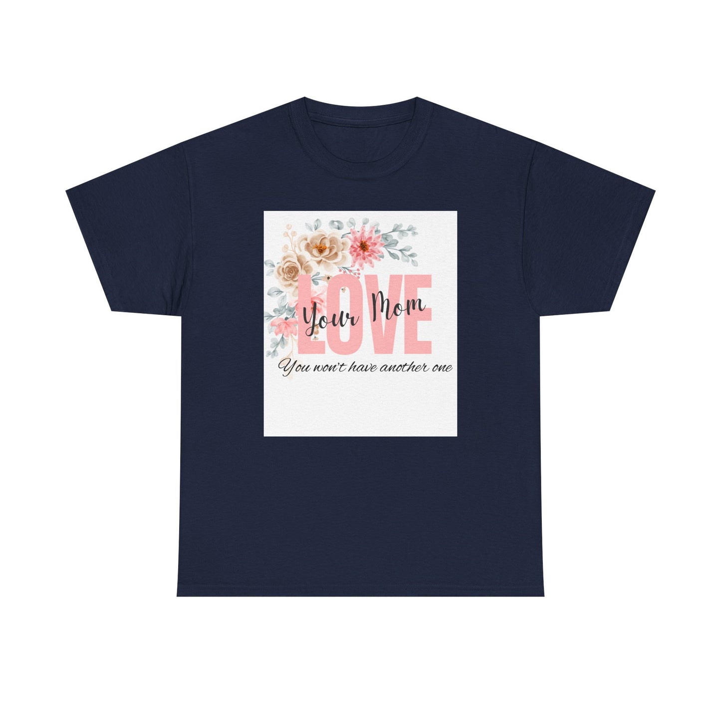 Love You Mom Unisex Heavy Cotton Tee - Perfect Gift for Mother's Day