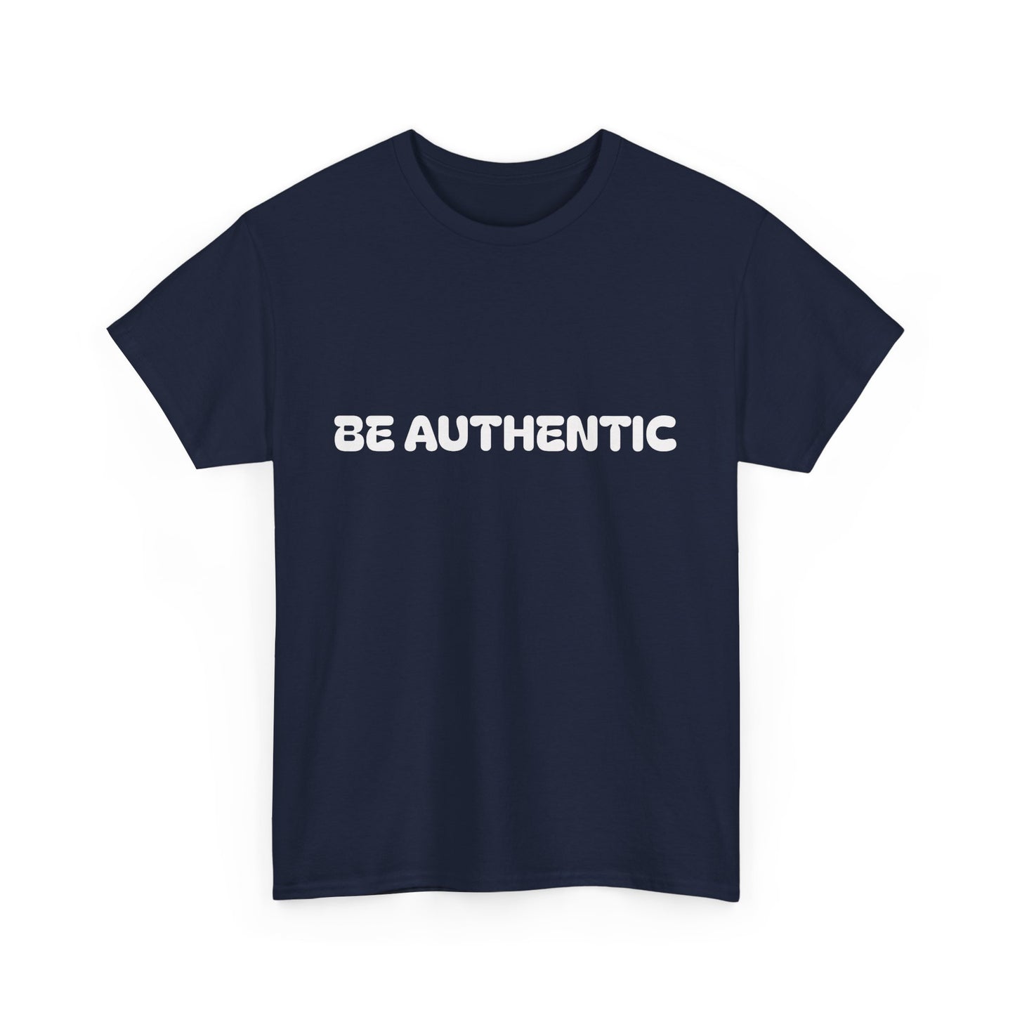 ‘Be Authentic’ Unisex Heavy Cotton Tee