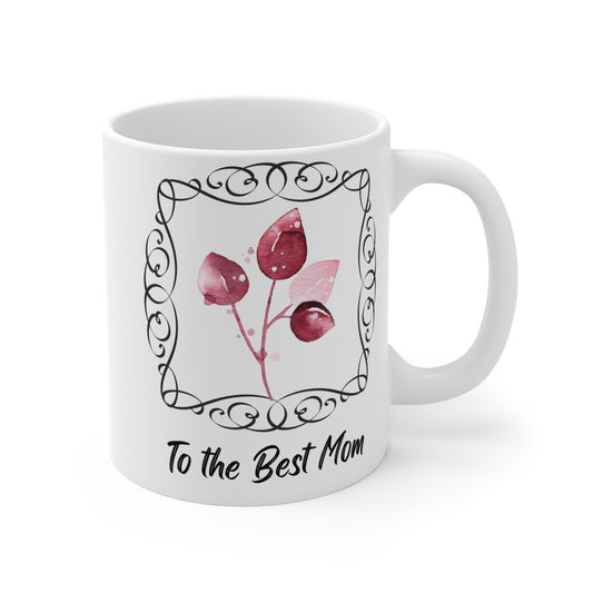 To the Best Mom Floral Ceramic Mug - Perfect Gift for Mother's Day & Celebrations