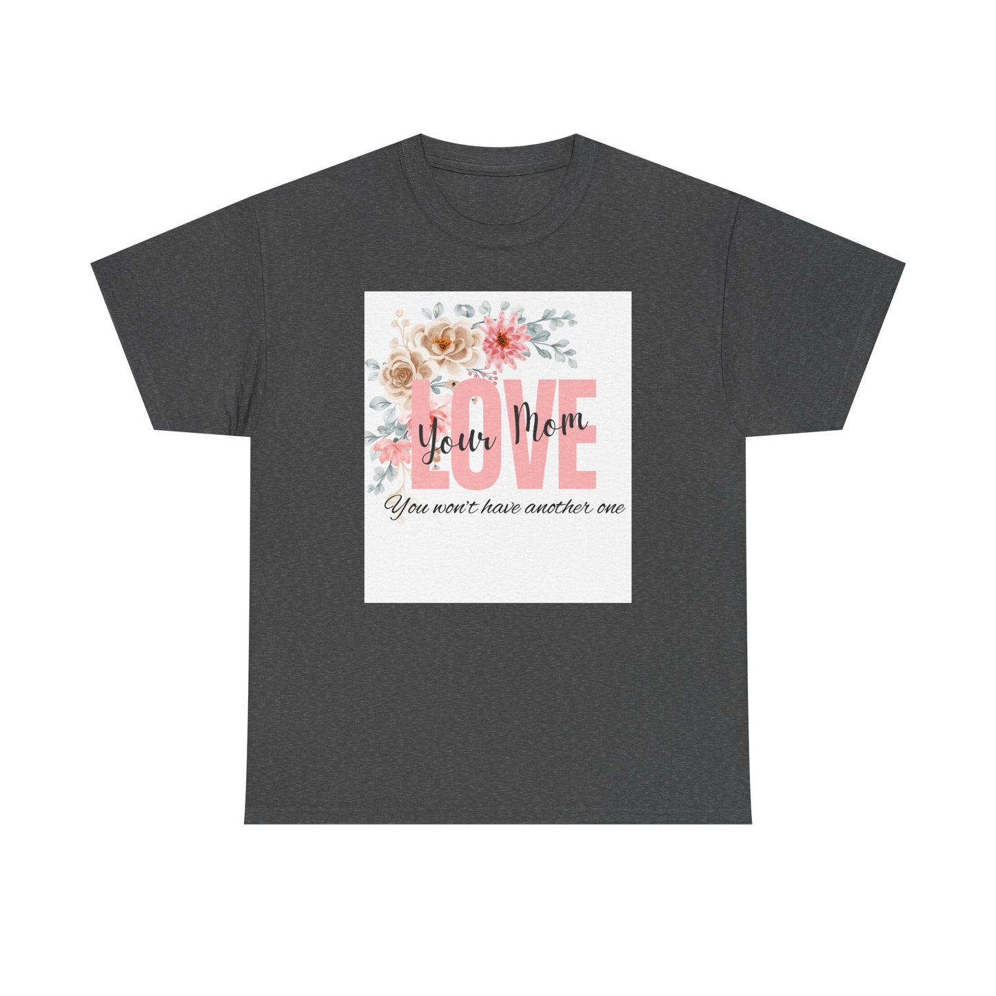 Love You Mom Unisex Heavy Cotton Tee - Perfect Gift for Mother's Day