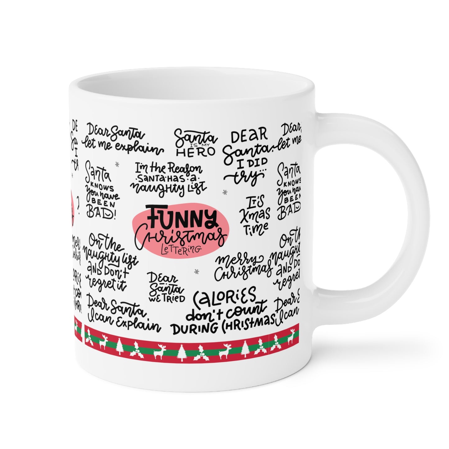 Funny Christmas Quotes Ceramic Mug — Holiday Coffee Cup with Festive Handwritten Sayings