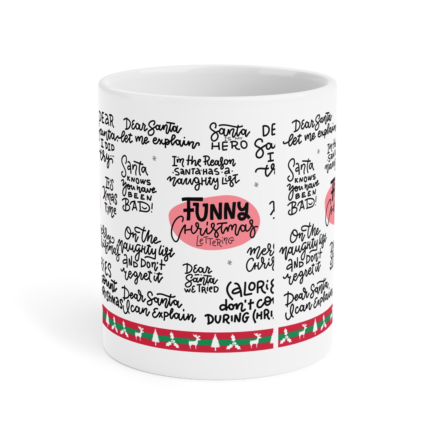 Funny Christmas Quotes Ceramic Mug — Holiday Coffee Cup with Festive Handwritten Sayings