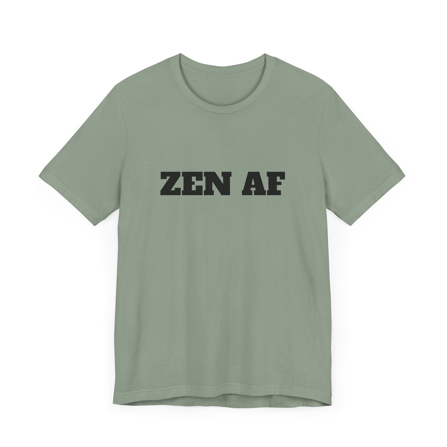 ZEN AF w/Black Text Unisex Jersey Short Sleeve Tee