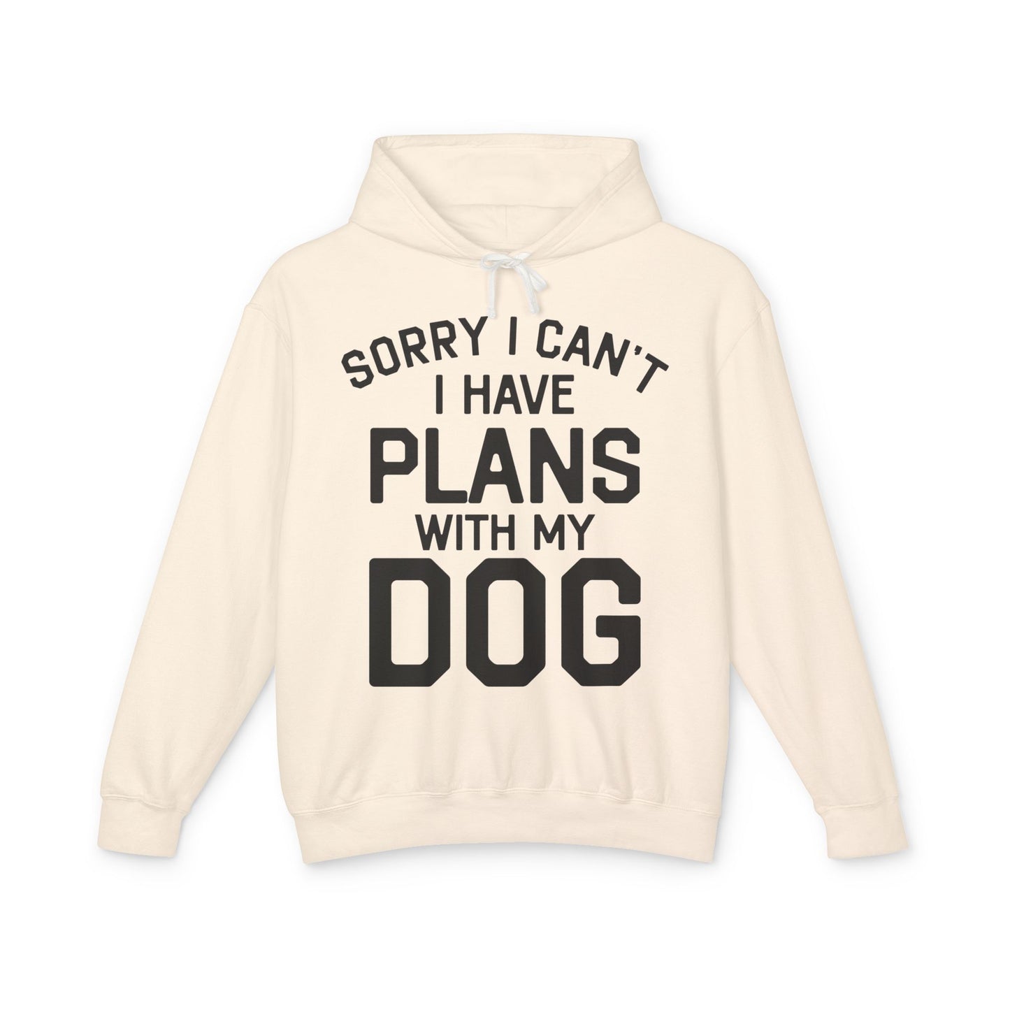 ‘I have plans with my dog’ Unisex Lightweight Hooded Sweatshirt