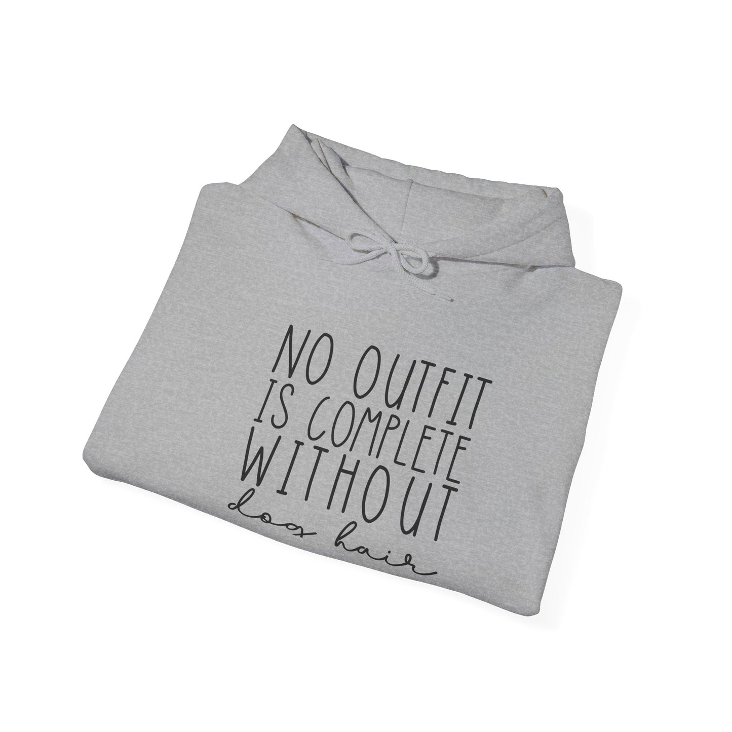 'No Outfit is Complete without Dog Hair' Unisex Heavy Blend™ Hooded Sweatshirt