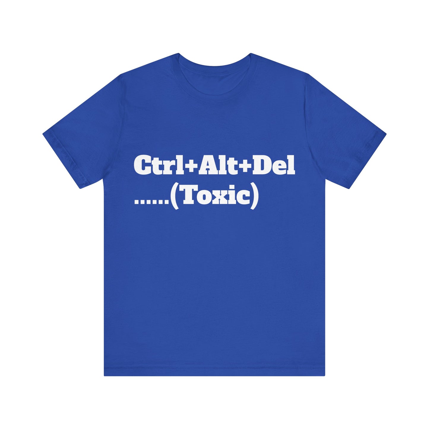 Ctrl+Alt+Del w/ White Text Unisex Jersey Short Sleeve Tee